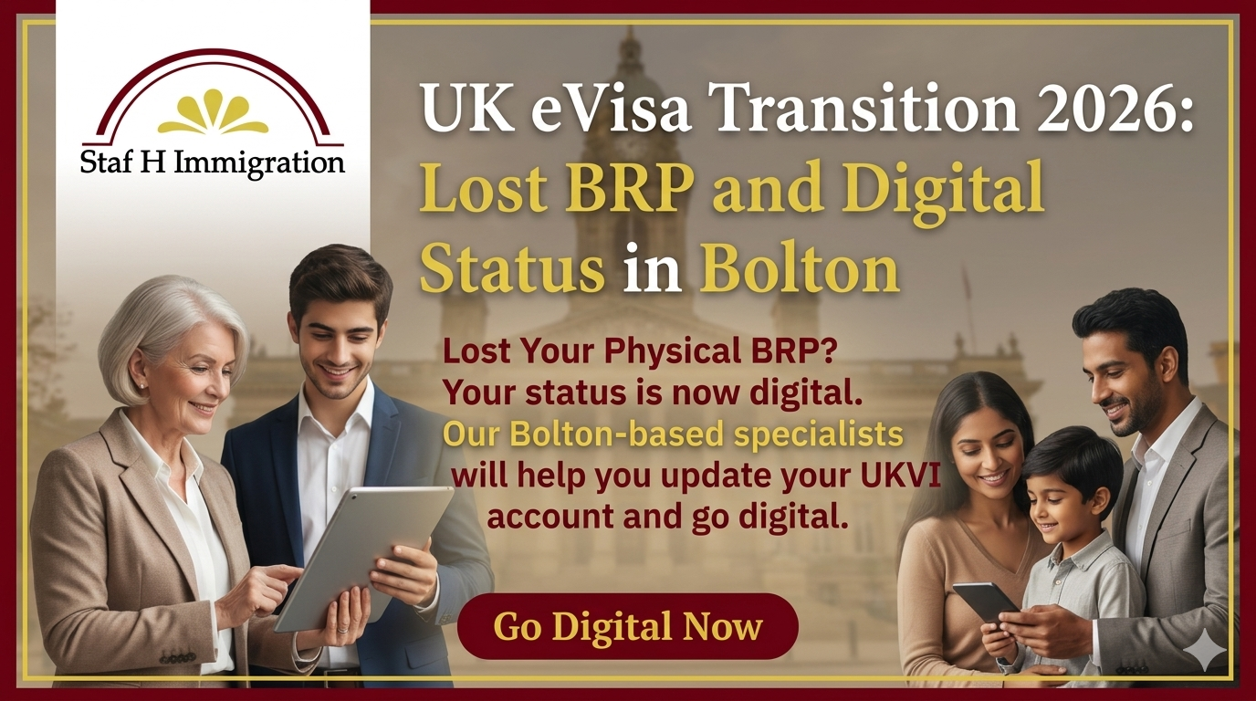 Staf H Immigration Bolton experts helping with UK eVisa transition 2026 and lost BRP digital status update.