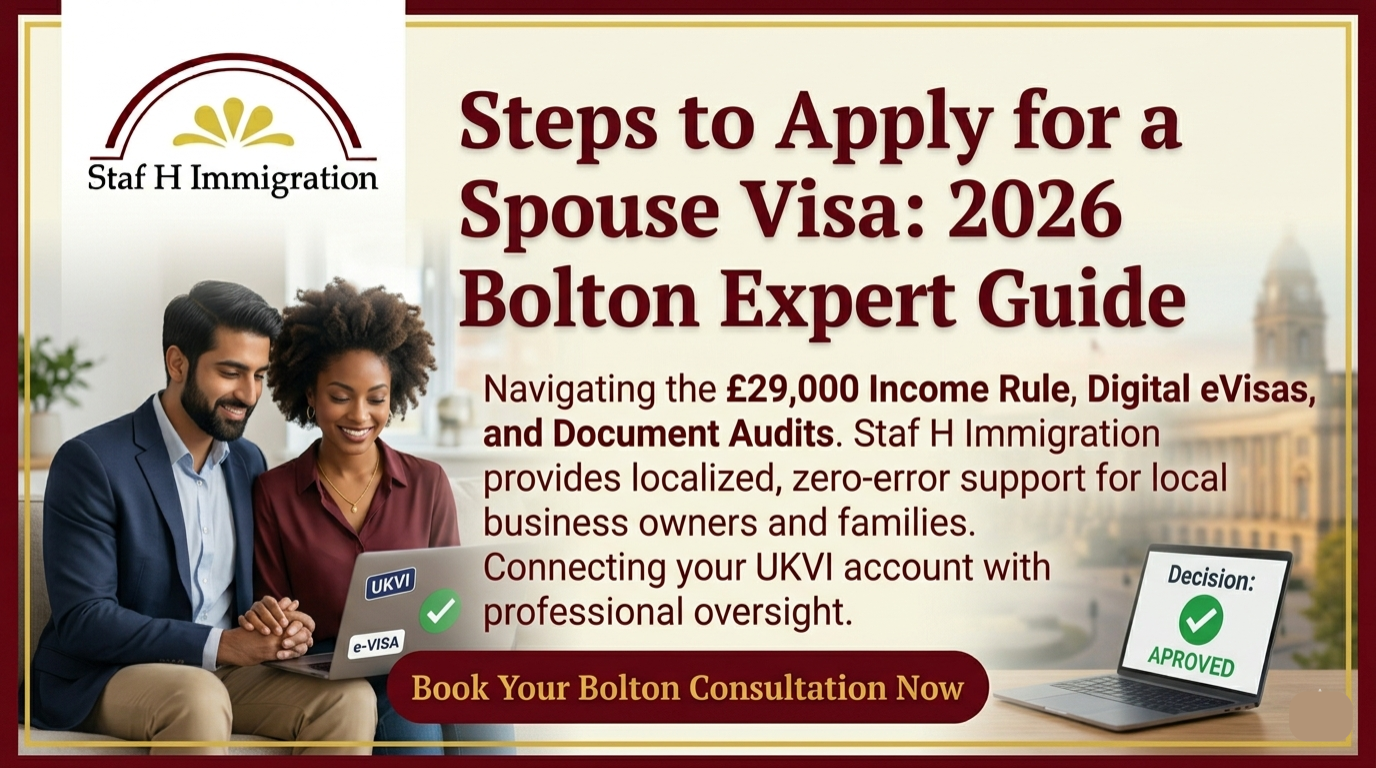 A professional promotional graphic for Staf H Immigration titled "Steps to Apply for a Spouse Visa: 2026 Bolton Expert Guide." The image features a couple sitting together looking at a laptop, which displays icons for UKVI and e-VISA with a green checkmark. To the right, another laptop screen shows a "Decision: APPROVED" notification. The text highlights expertise in navigating the £29,000 income rule, digital eVisas, and document audits, offering localized support for families and business owners in Bolton. A call-to-action button at the bottom reads, "Book Your Bolton Consultation Now."